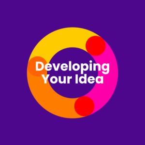 Developing Your Idea Factsheet